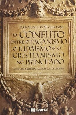 A Batalha de Aksum: Uma Conflito Épico entre Cristianismo e Paganismo no Século VI da Era Cristã